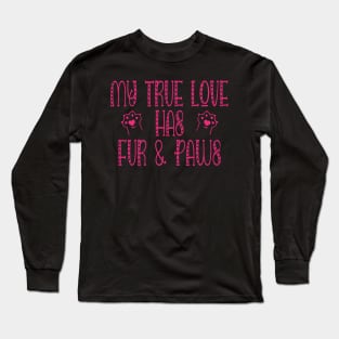 My True Love Had Fur And Paws Cat Lover Long Sleeve T-Shirt